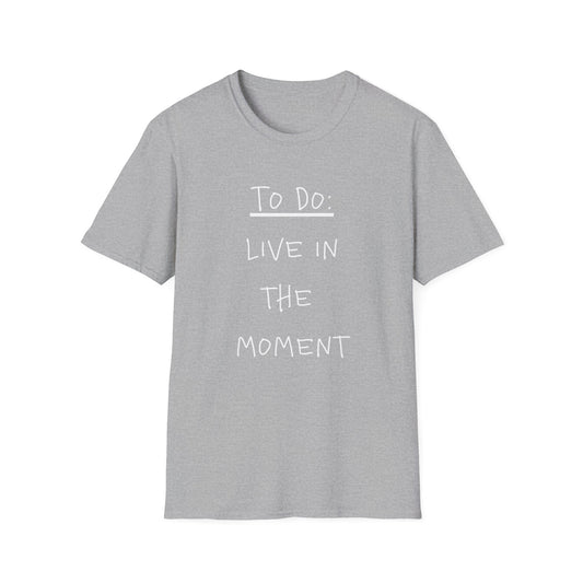'To Do: Live in the Moment' Tee