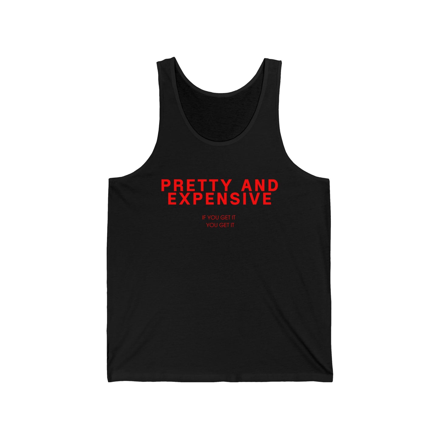 Pretty and Expensive Tank Top