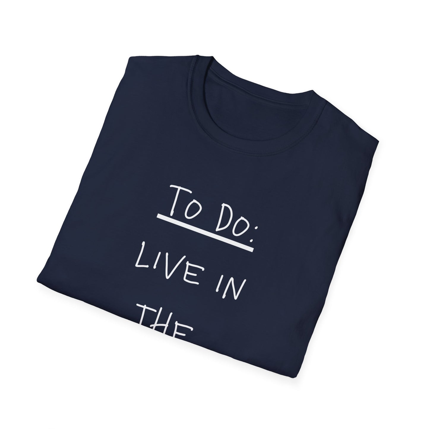 'To Do: Live in the Moment' Tee