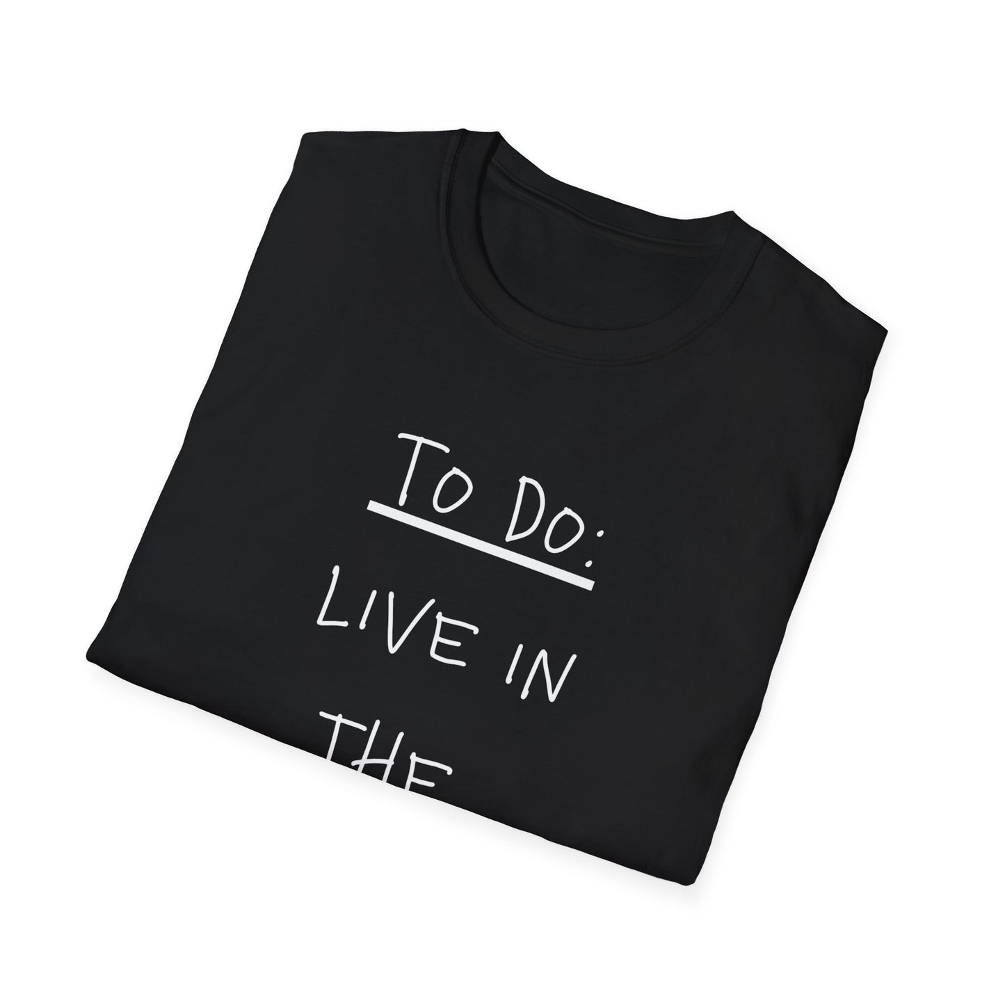 'To Do: Live in the Moment' Tee