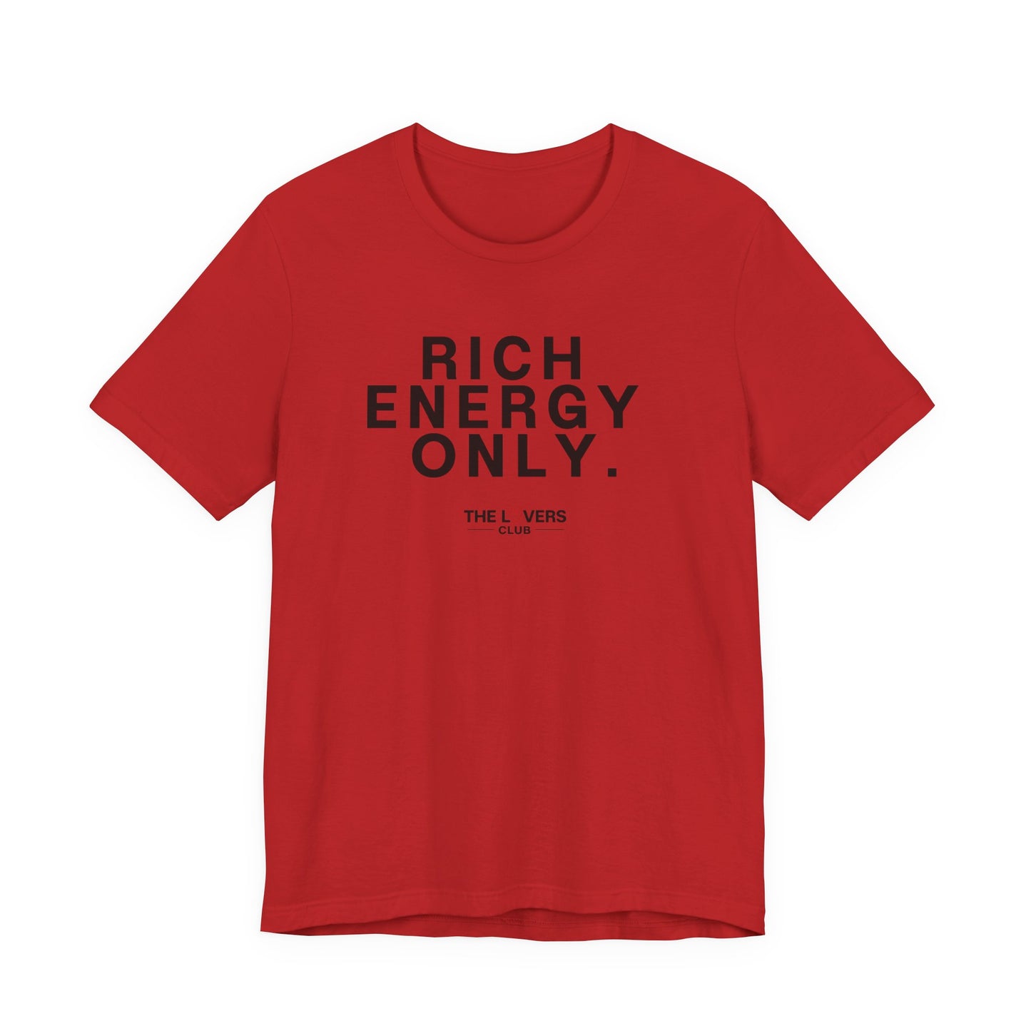 Rich Energy Only Tee