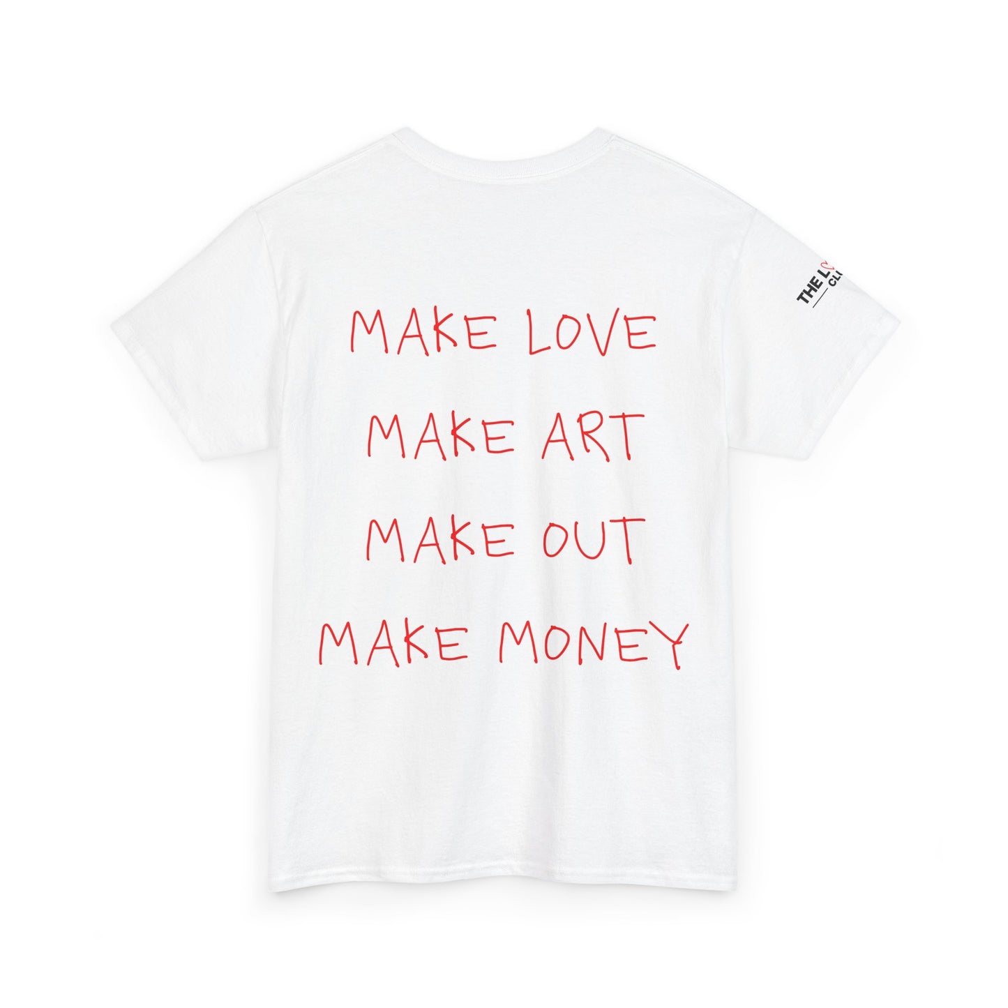 T-Shirt — "Make Love Make Art" Heart Graphic Tee
