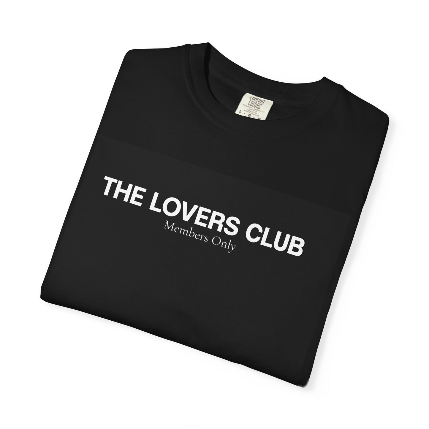 The Lovers Club Graphic Unisex T-Shirt — "Members Only"
