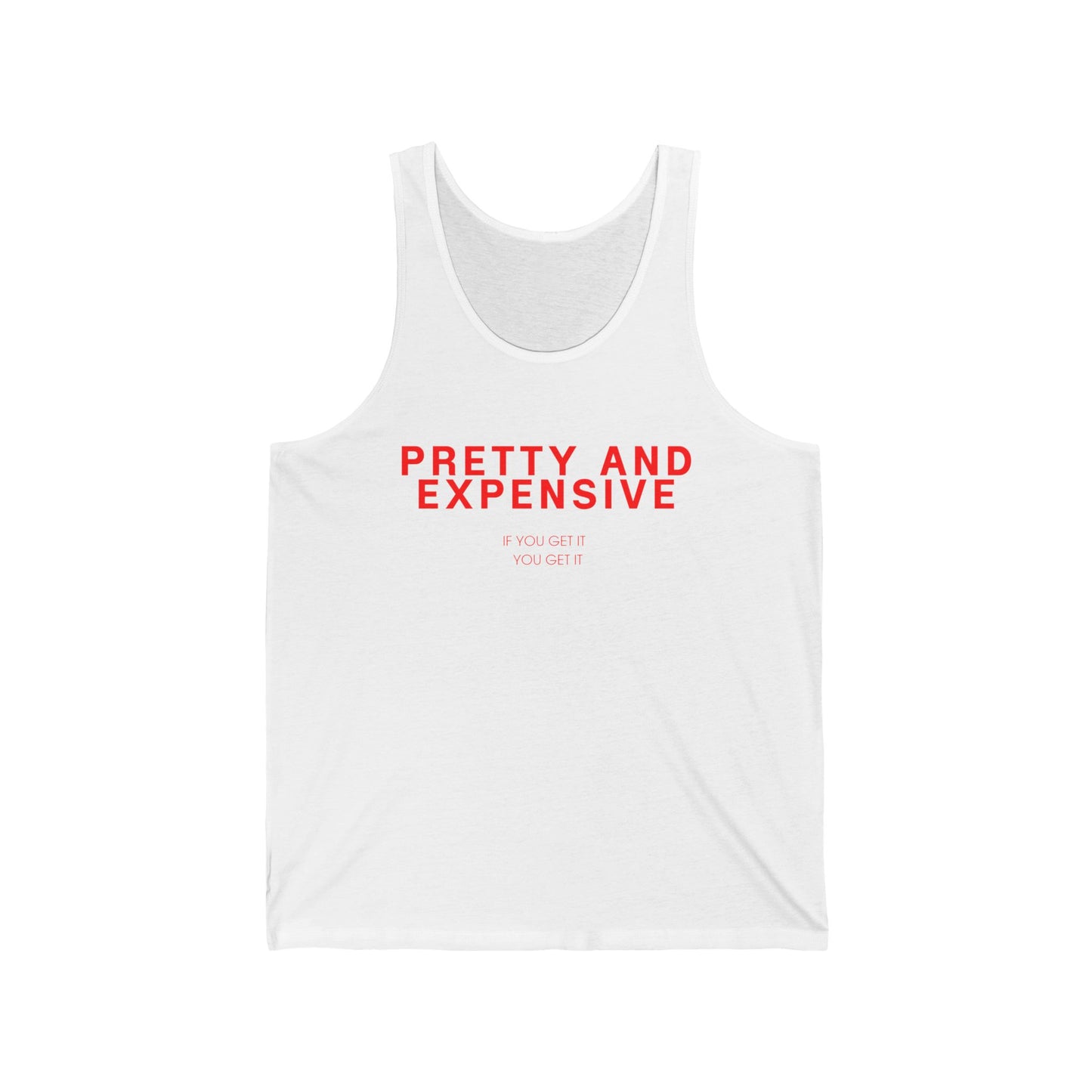 Pretty and Expensive Tank Top