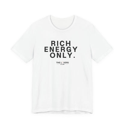Rich Energy Only Tee