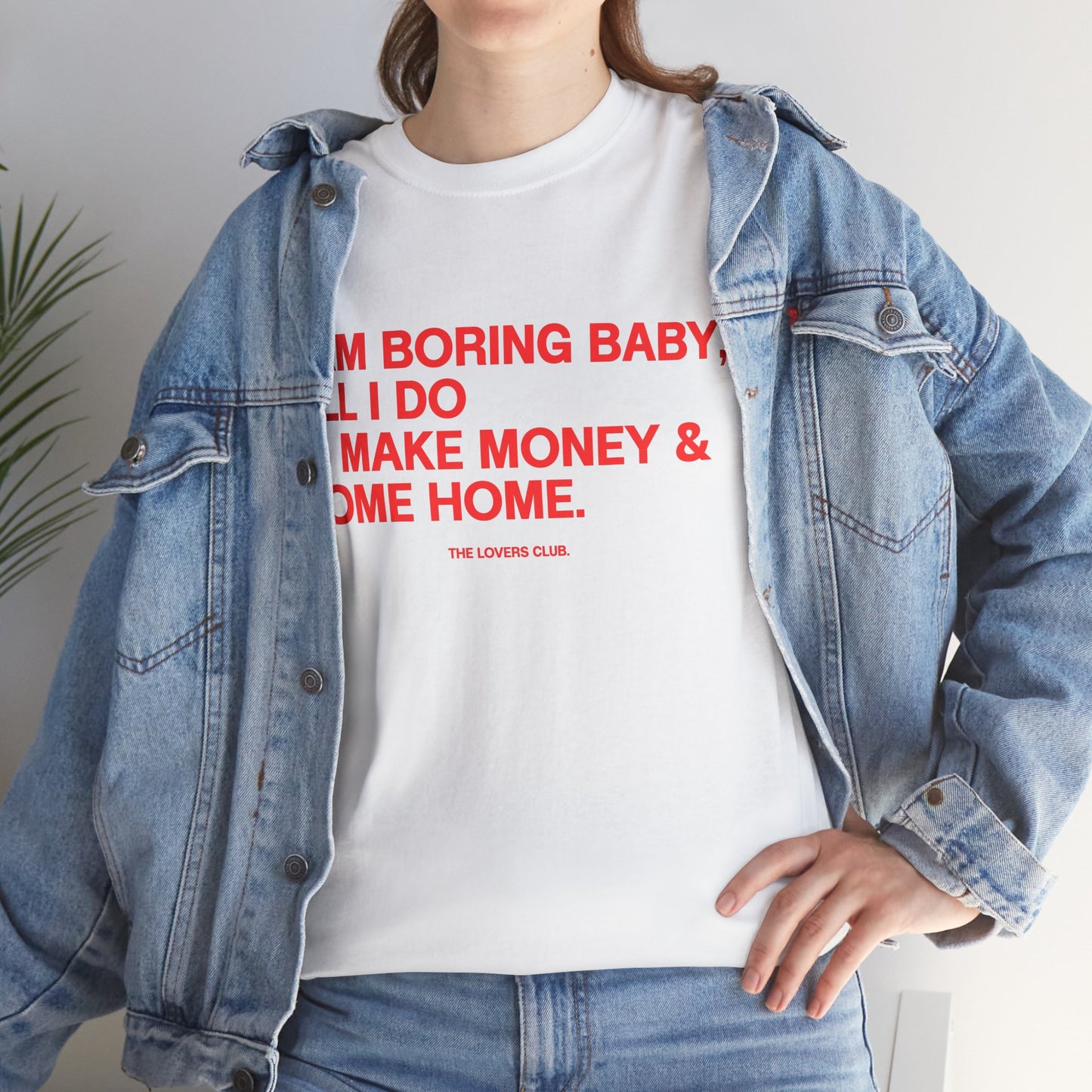I AM BORING BABY — Funny Minimalist Graphic T-Shirt