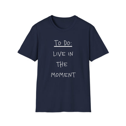 'To Do: Live in the Moment' Tee