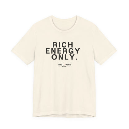 Rich Energy Only Tee