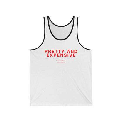 Pretty and Expensive Tank Top