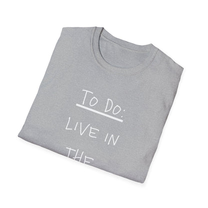 'To Do: Live in the Moment' Tee