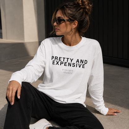 Long Sleeve Tee — "Pretty and Expensive" / Back Photo Graphic